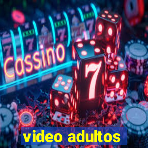 video adultos